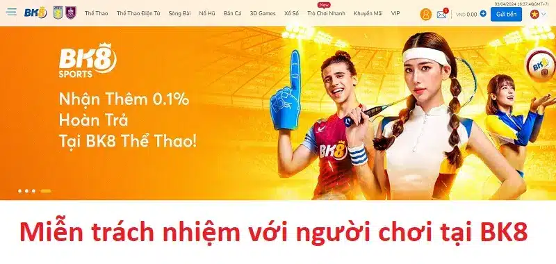 Trường hợp miễn trách nhiệm với người chơi tại BK8