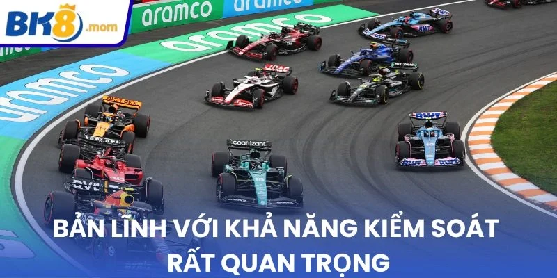 Bản lĩnh với khả năng kiểm soát rất quan trọng