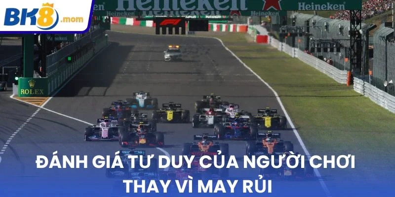 Đánh giá tư duy của người chơi thay vì may rủi