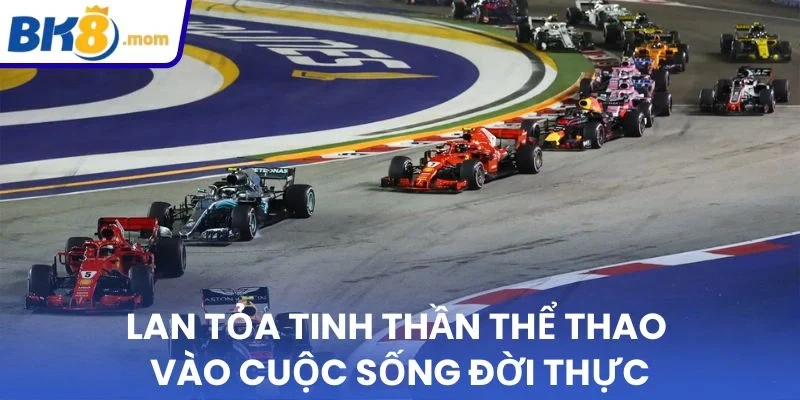 Lan tỏa tinh thần thể thao vào cuộc sống đời thực